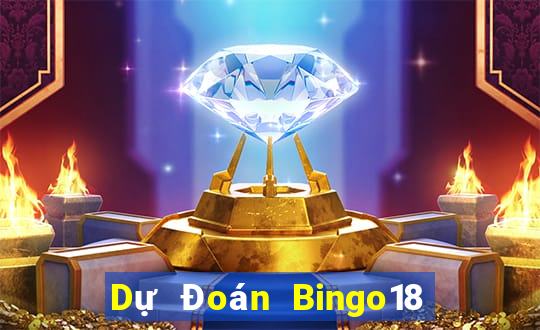 Dự Đoán Bingo18 ngày 2