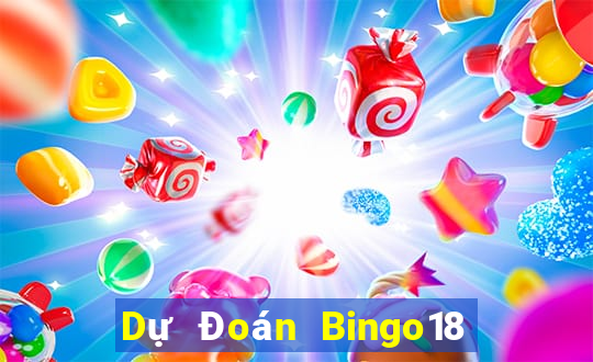 Dự Đoán Bingo18 ngày 2