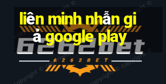 liên minh nhẫn giả google play