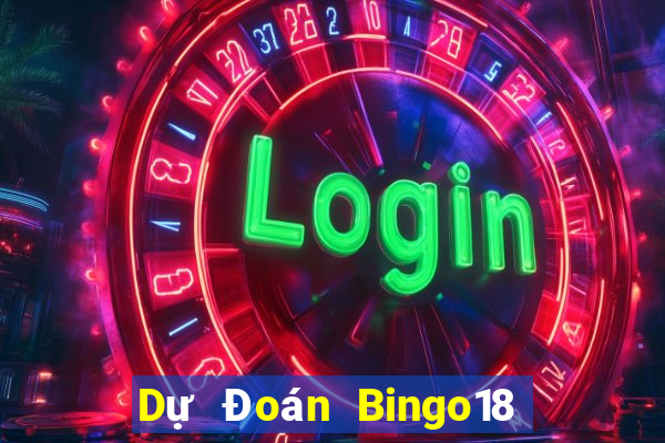 Dự Đoán Bingo18 ngày 10