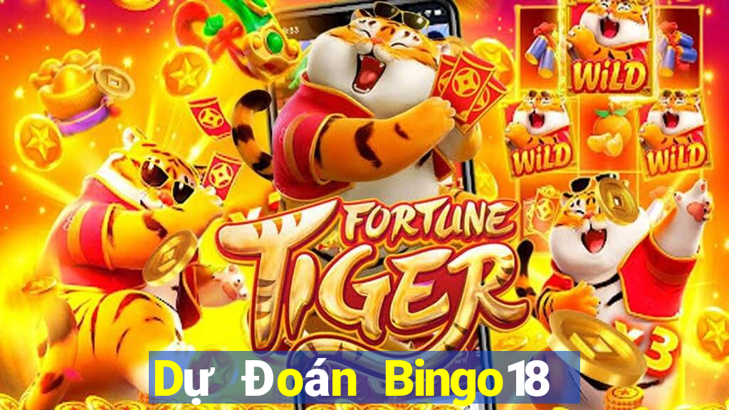 Dự Đoán Bingo18 ngày 10