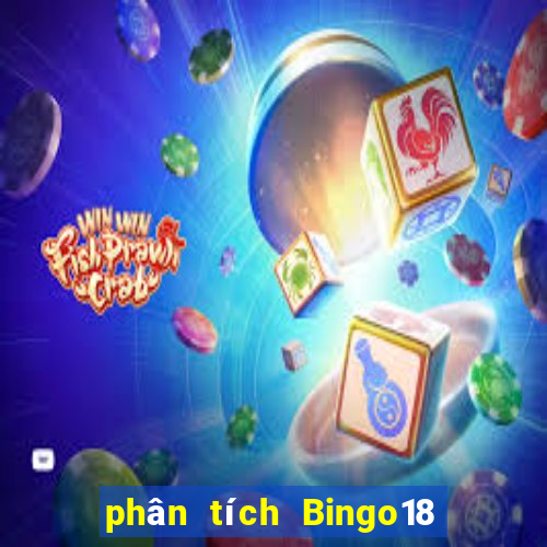 phân tích Bingo18 ngày 30