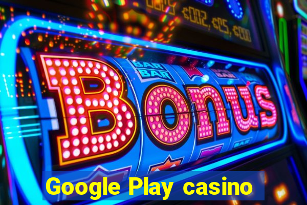 Google Play casino