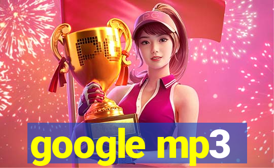 google mp3