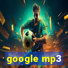 google mp3