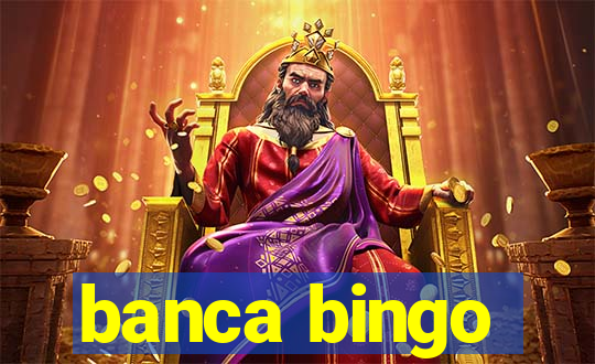 banca bingo