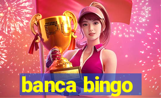 banca bingo