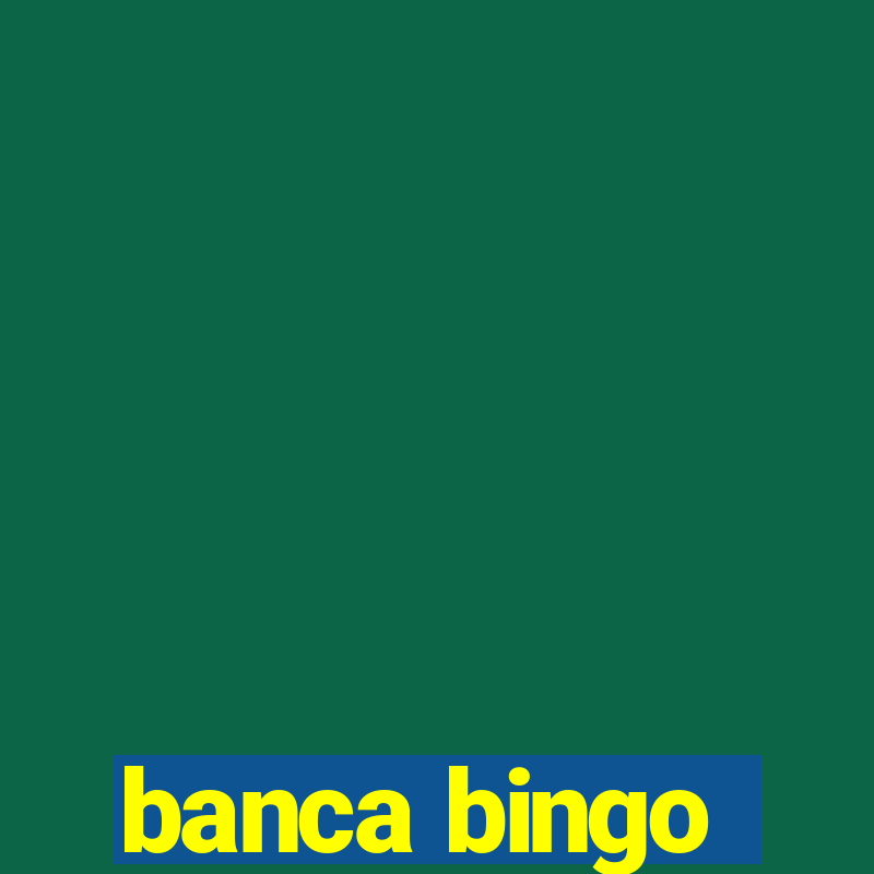 banca bingo