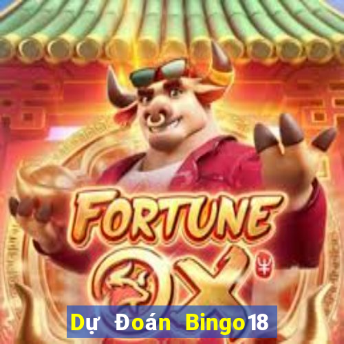 Dự Đoán Bingo18 ngày 26