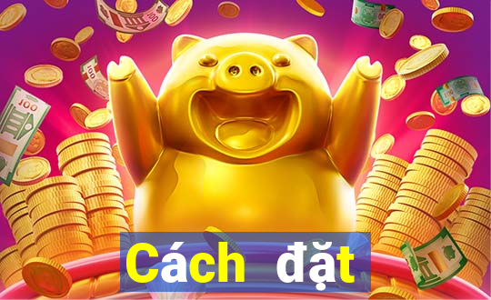 Cách đặt cược XSBINGO18 ngày 24