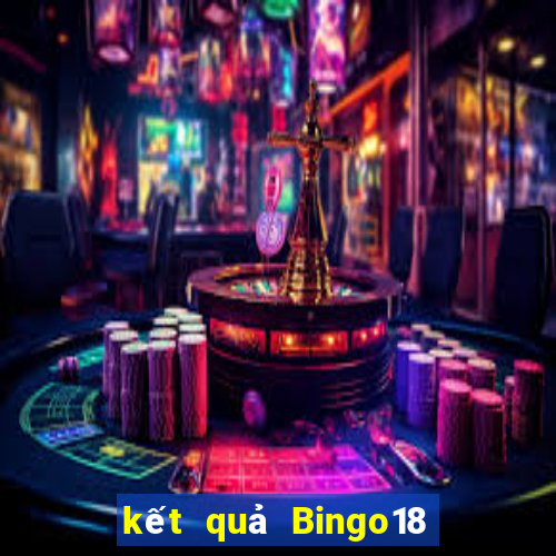 kết quả Bingo18 ngày 23