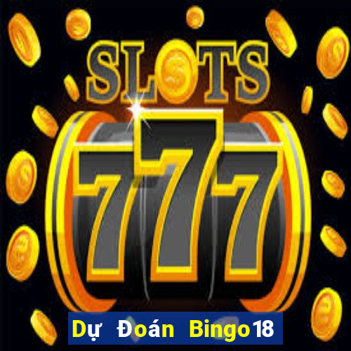 Dự Đoán Bingo18 ngày 14