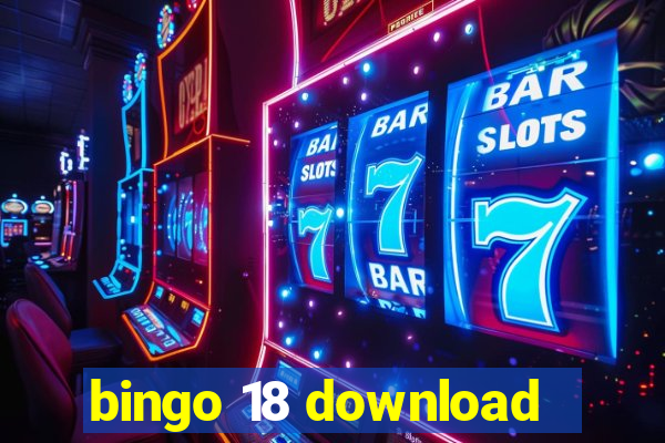 bingo 18 download