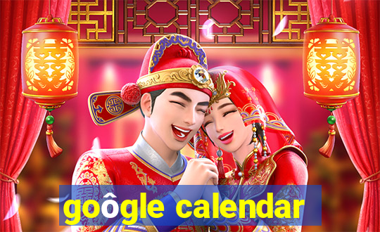 goôgle calendar