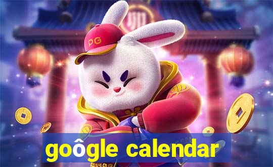 goôgle calendar