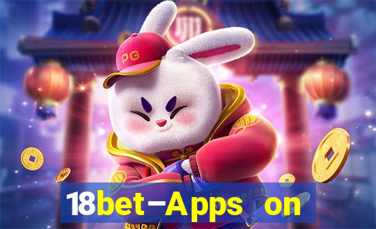 18bet–Apps on Google Play746.44.9