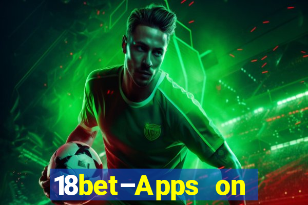 18bet–Apps on Google Play746.44.9