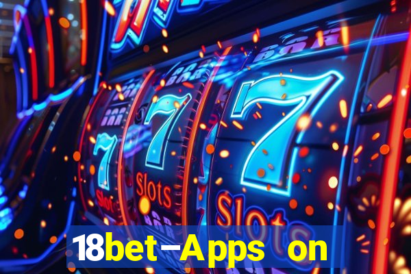 18bet–Apps on Google Play746.44.9