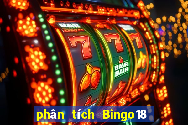 phân tích Bingo18 thứ Ba