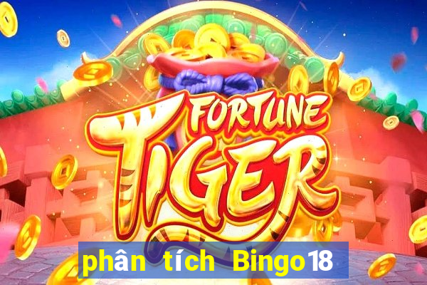 phân tích Bingo18 thứ Ba