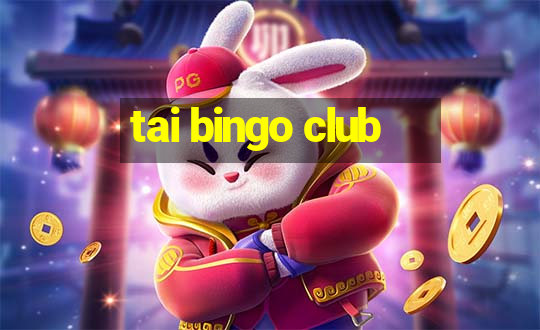 tai bingo club