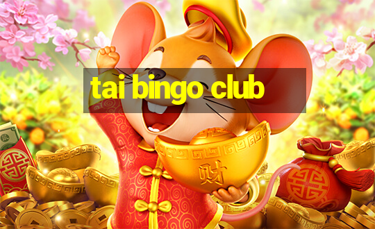 tai bingo club