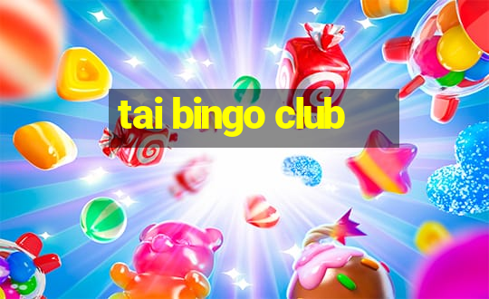 tai bingo club