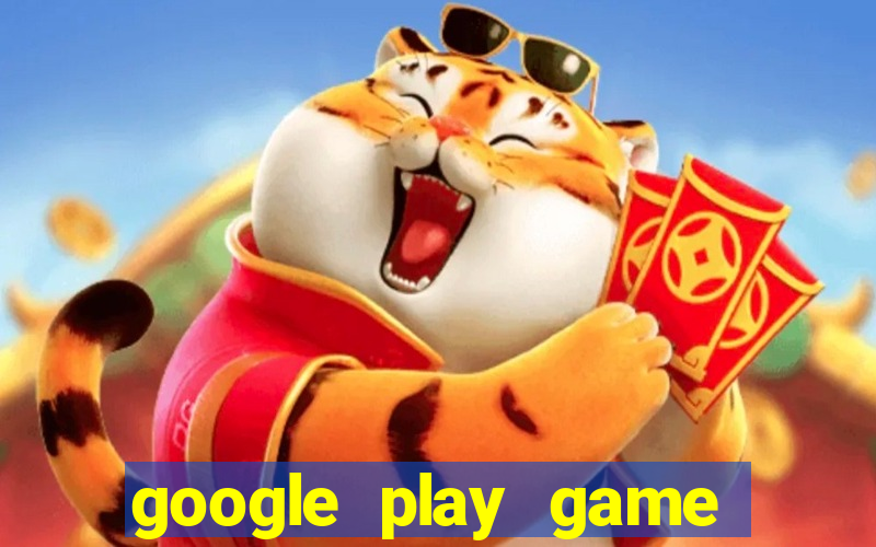 google play game mien phi