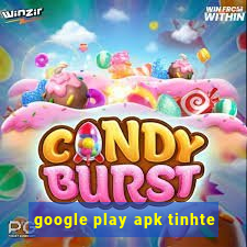 google play apk tinhte