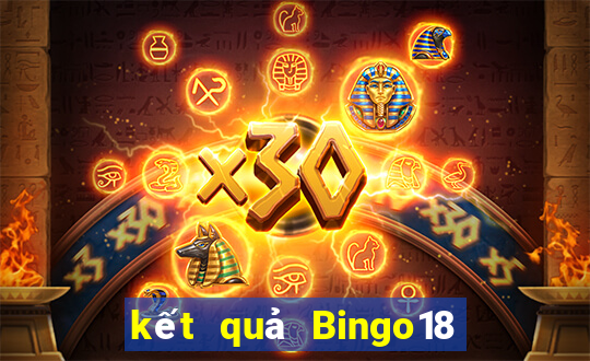 kết quả Bingo18 ngày 31