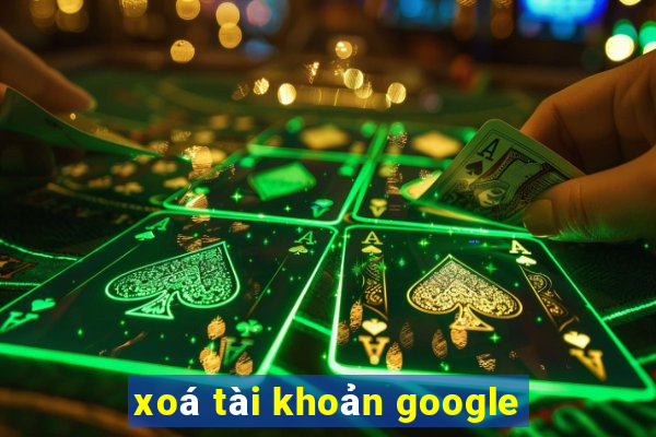 xoá tài khoản google