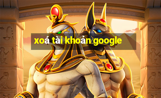 xoá tài khoản google