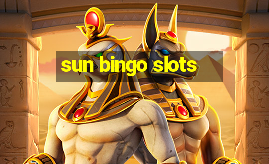 sun bingo slots