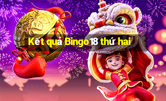 Kết quả Bingo18 thứ hai