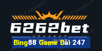 Bing88 Game Bài 247