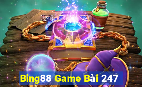 Bing88 Game Bài 247