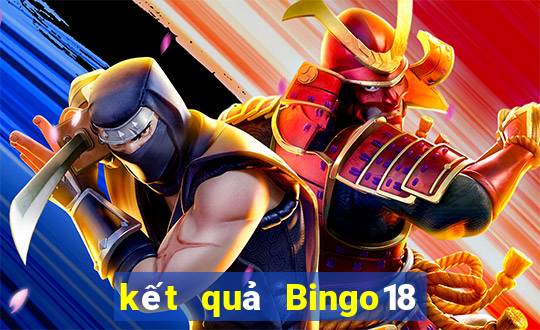 kết quả Bingo18 ngày 22