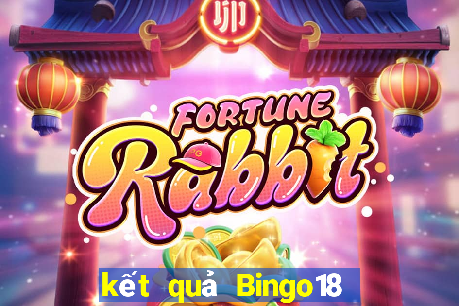 kết quả Bingo18 ngày 22