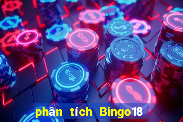 phân tích Bingo18 ngày 7