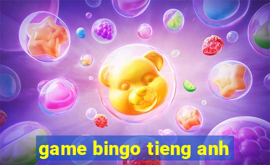 game bingo tieng anh