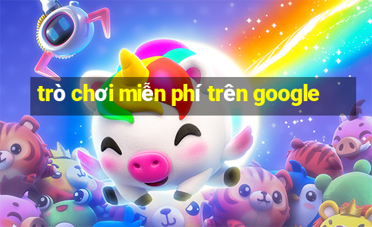 trò chơi miễn phí trên google