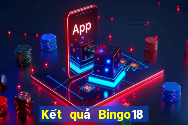 Kết quả Bingo18 ngày thứ năm