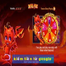 kiếm tiền từ google