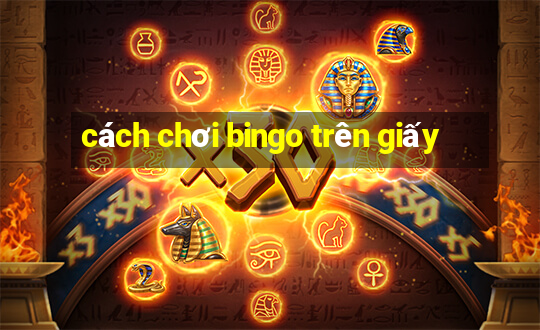 cách chơi bingo trên giấy