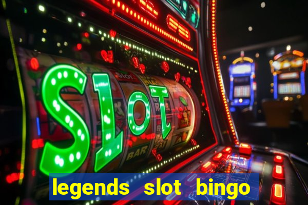 legends slot bingo jili 52 club