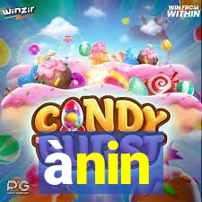 ànin