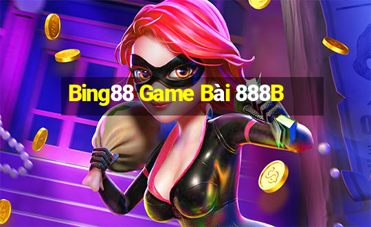 Bing88 Game Bài 888B