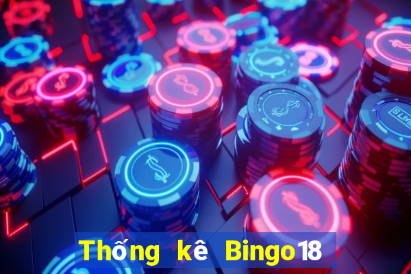 Thống kê Bingo18 ngày 6