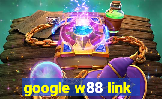 google w88 link