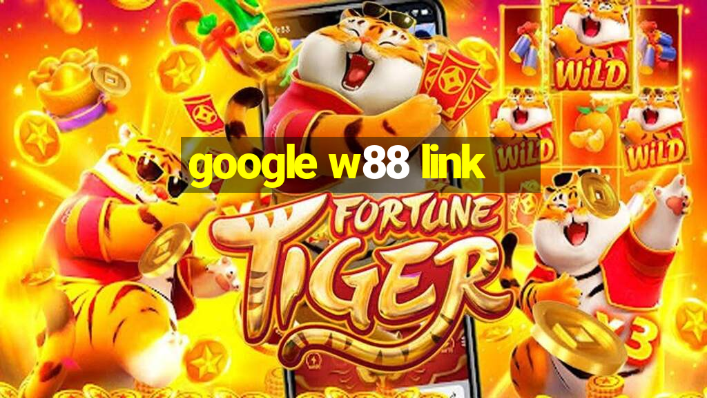 google w88 link